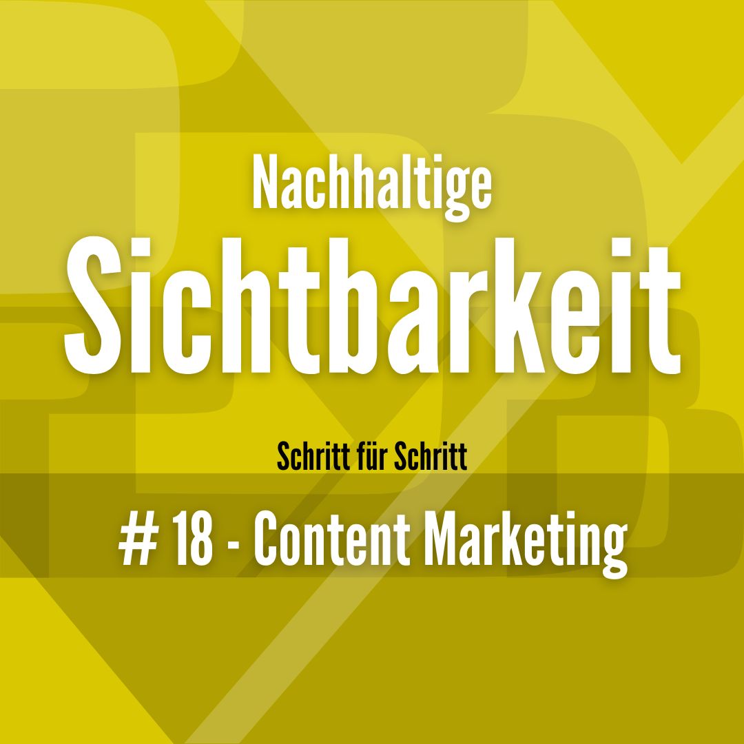 Nachhaltige Sichtbarkeit #18 Content Marketing - Berit Erlbacher - PYB-Böblingen