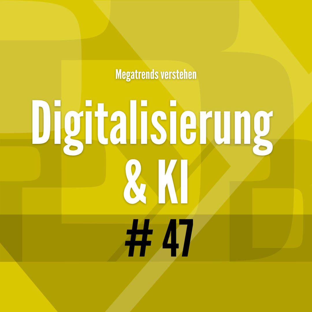 47# Megatrends 2025 - Digitalisierung & Künstliche Intelligenz   - Berit Erlbacher - PYB-Böblingen