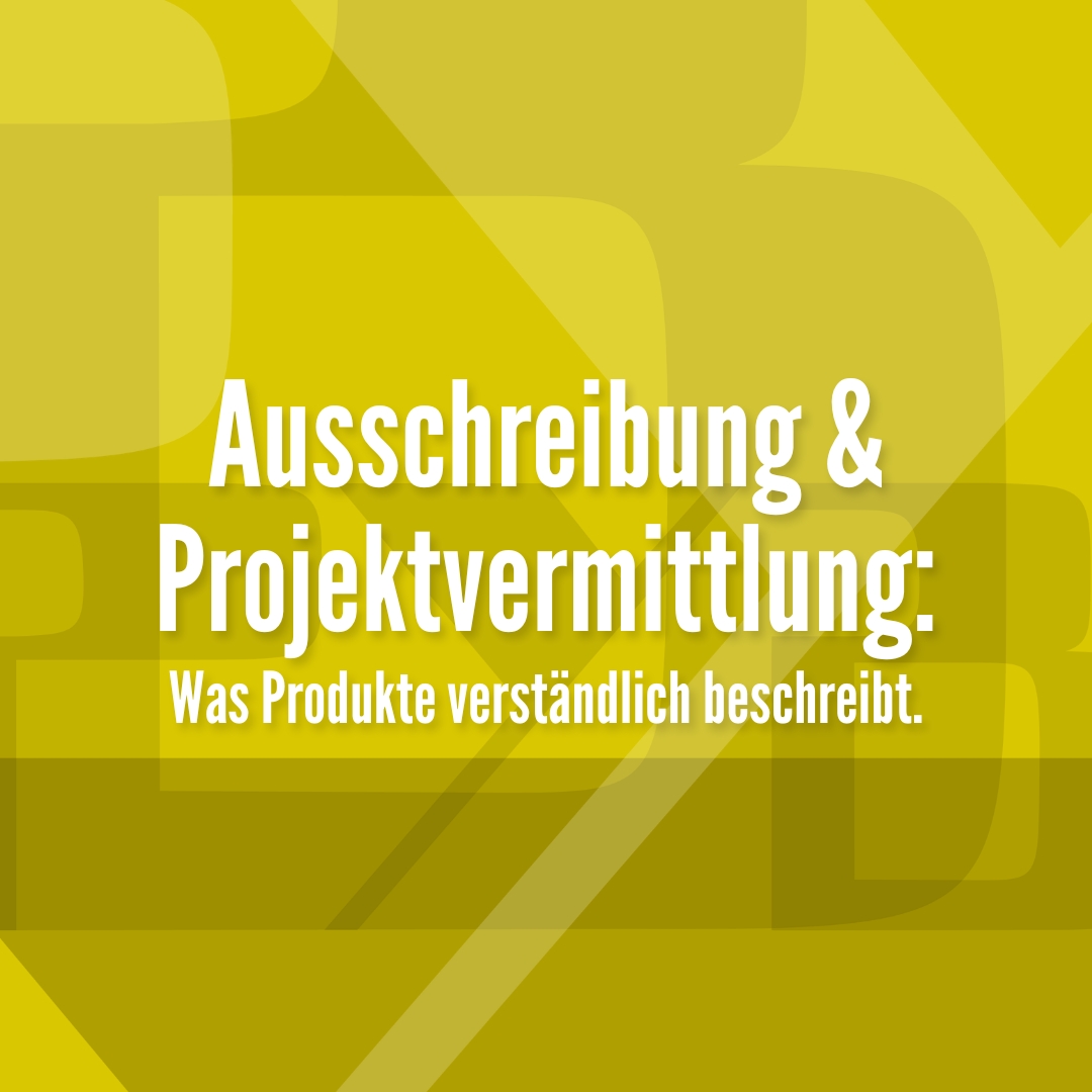 Vorschaubild zum Blogbeitrag Produktkommunikation in Ausschreibung und Projektvermittlung.